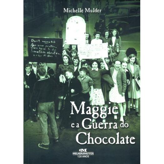 Maggie E A Guerra Do Chocolate - Melhoramentos