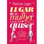 lugar de mulher e onde ela quiser lugar de mulher e onde ela quiser