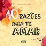 10-razoes-para-te-amar