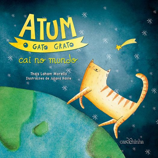 Atum O Gato Grato Cai No Mundo - Carochinha