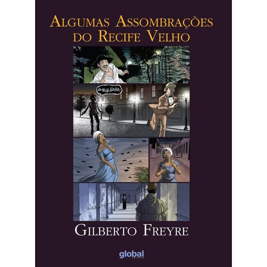 Algumas Assombracoes Do Recife Velho - Global