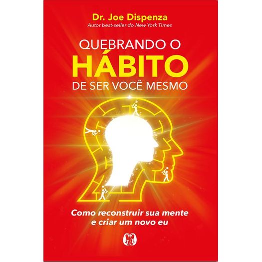 quebrando o hábito de ser você mesmo quebrando o hábito de ser você mesmo