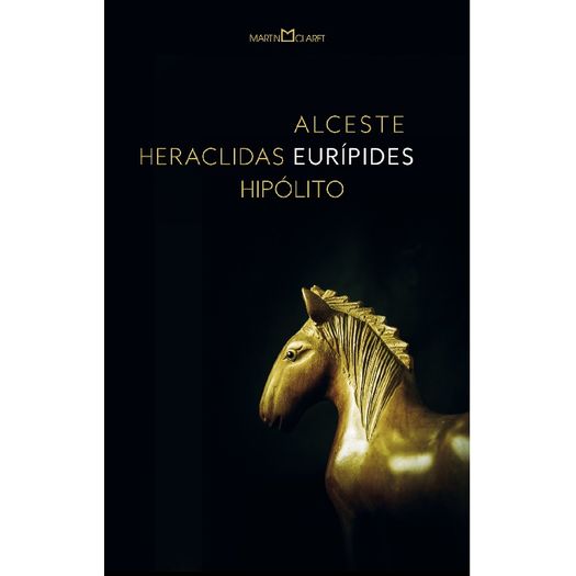 alceste heraclidas hipólito - martin claret alceste heraclidas hipólito - martin claret