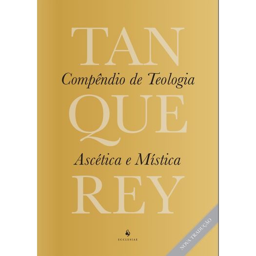 Compendio De Teologia Ascetica E Mistica - Ecclesiae