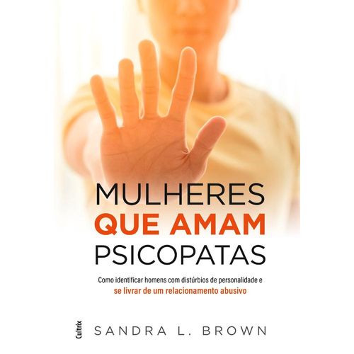 mulheres que amam psicopatas