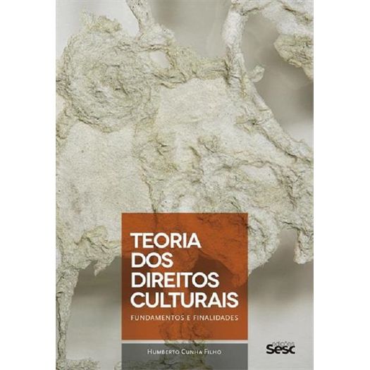 Teoria Dos Direitos Culturais - Sesc 1 Ed Teoria Dos Direitos Culturais - Sesc 1 Ed