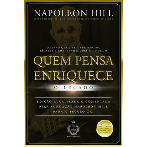 quem pensa enriquece - o legado