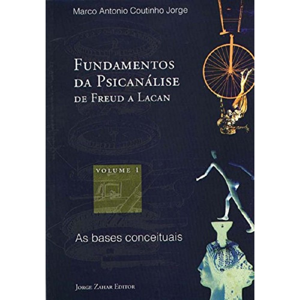 Fundamentos Da Psicanalise De Freud A Lacan - Vol 1 - Zahar - Livrarias ...