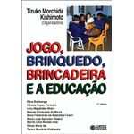 jogo, brinquedo, brincadeira e a educação
