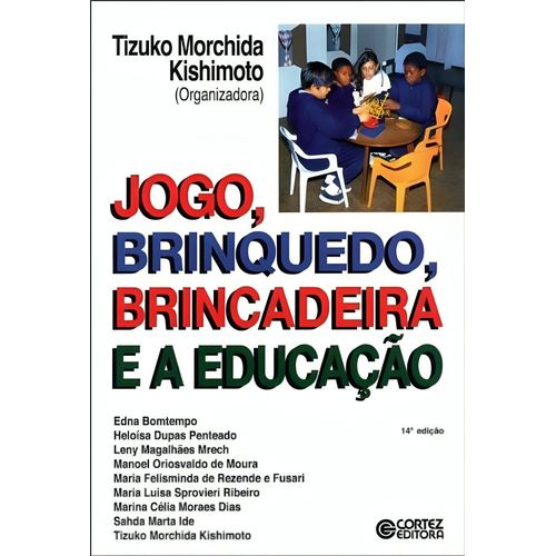 jogo, brinquedo, brincadeira e a educação