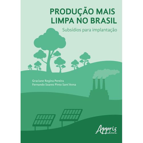 produção mais limpa no brasil - subsídios para implantação