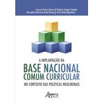 a implantação da base nacional comum curricular no contexto das neoliberais