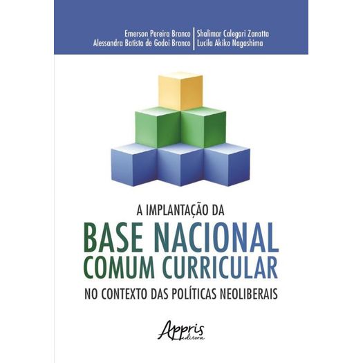 a implantação da base nacional comum curricular no contexto das neoliberais