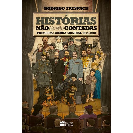 Historias Nao Ou Mal Contadas - Primeira Guerra Mundial - Harpercollins