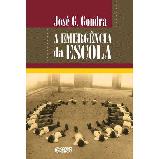 a emergência da escola a emergência da escola