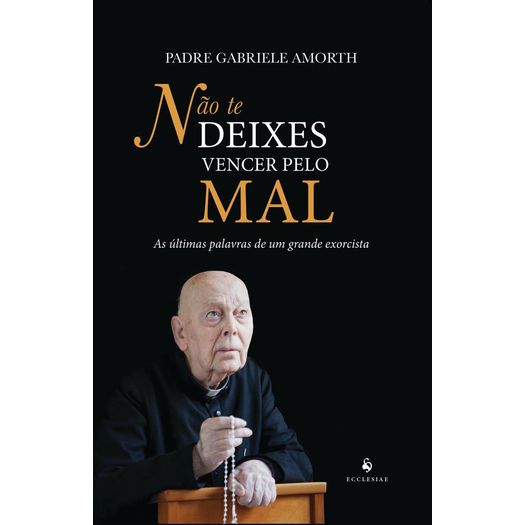 Nao Te Deixes Vencer Pelo Mal - Ecclesiae Nao Te Deixes Vencer Pelo Mal - Ecclesiae