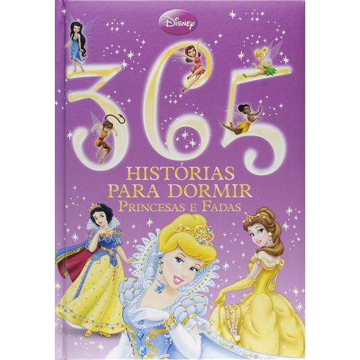 365 histórias para dormir - princesas e fadas 365 histórias para dormir - princesas e fadas