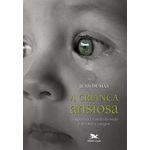 crianca-ansiosa--compreender-o-medo-do-medo-e-devolver-a-coragem