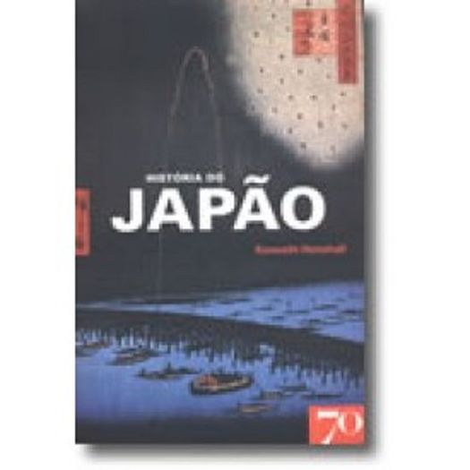 Historia Do Japao - Edicoes 70