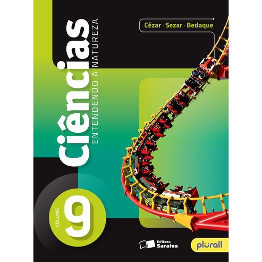 Ciencias Entendendo A Natureza - 9 Ano - Saraiva Ciencias Entendendo A Natureza - 9 Ano - Saraiva