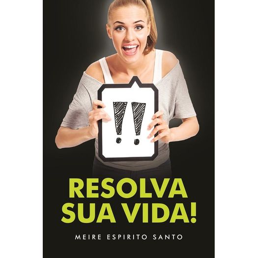 resolva sua vida! resolva sua vida!