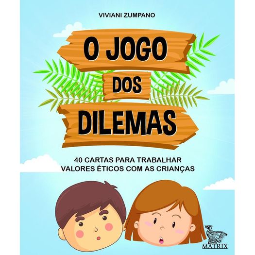o jogo dos dilemas o jogo dos dilemas