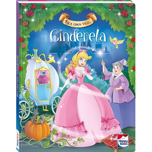 era uma vez - cinderela era uma vez - cinderela
