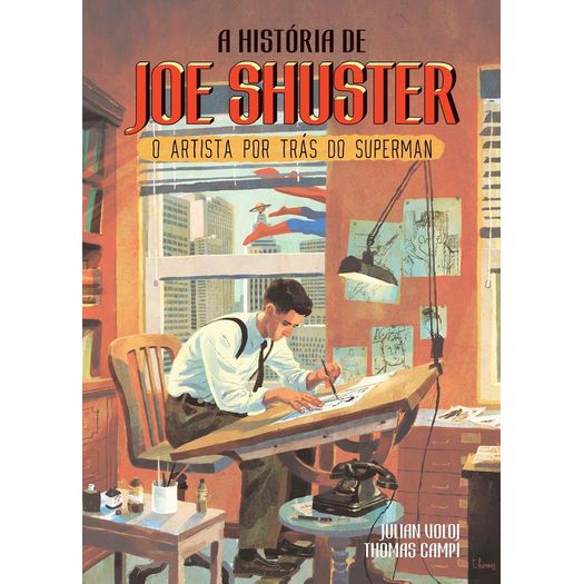 a história de joe shuster a história de joe shuster
