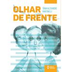 olhar de frente olhar de frente