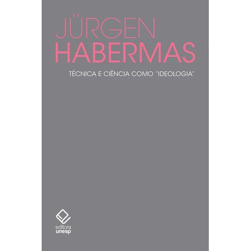técnica e ciência como ideologia