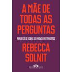 a-mae-de-todas-as-perguntas