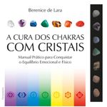 a cura dos chakras com cristais
