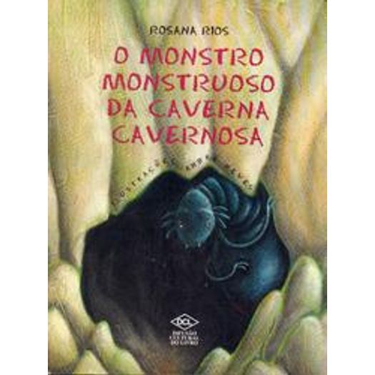 o monstro monstruoso da caverna cavernosa o monstro monstruoso da caverna cavernosa