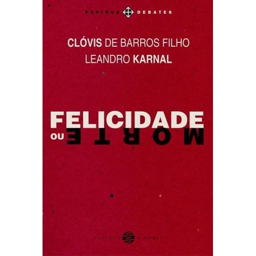 felicidade-ou-morte