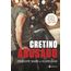 cretino abusado