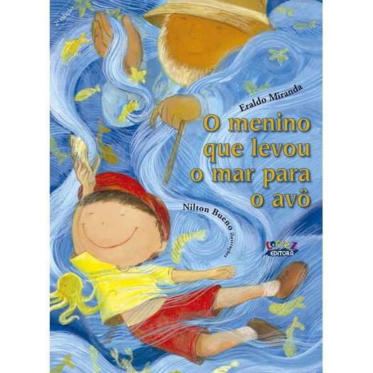 o menino que levou o mar para o avô o menino que levou o mar para o avô