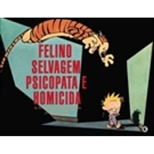 Calvin E Haroldo - Felino Selvagem Psicopata E Homicida - Conrad Calvin E Haroldo - Felino Selvagem Psicopata E Homicida - Conrad