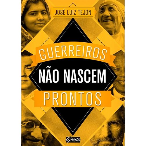 guerreiros não nascem prontos