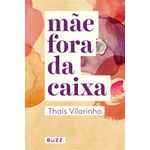 mãe fora da caixa mãe fora da caixa