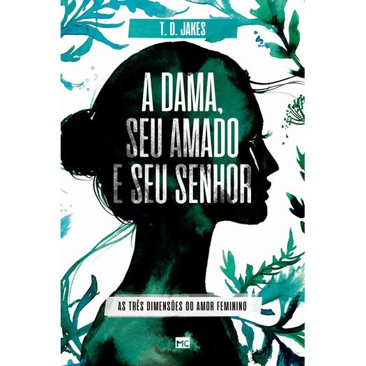 a dama seu amado e seu senhor a dama seu amado e seu senhor