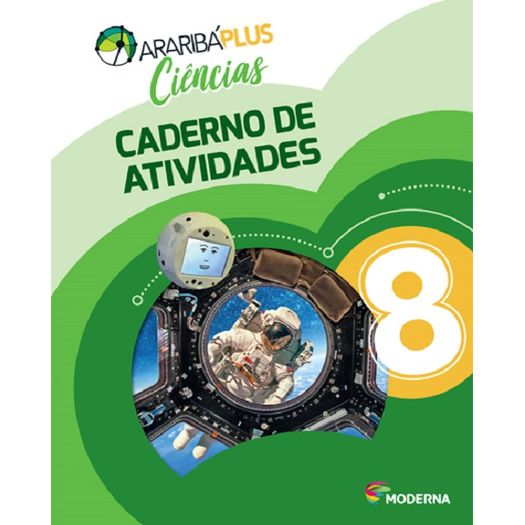 Projeto Arariba Plus Ciencias 8 Caderno De Atividades - Moderna Projeto Arariba Plus Ciencias 8 Caderno De Atividades - Moderna