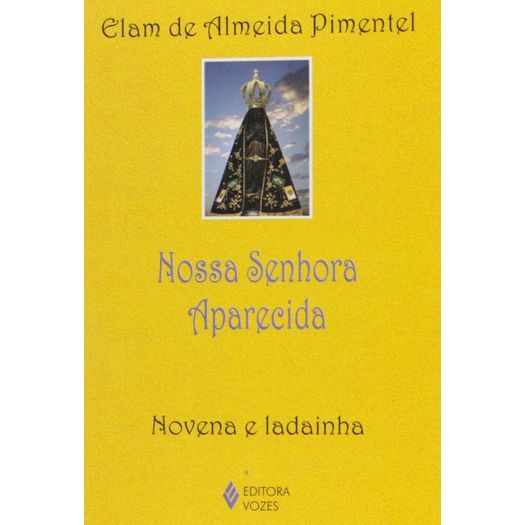 Nossa Senhora Aparecida - Vozes Nossa Senhora Aparecida - Vozes
