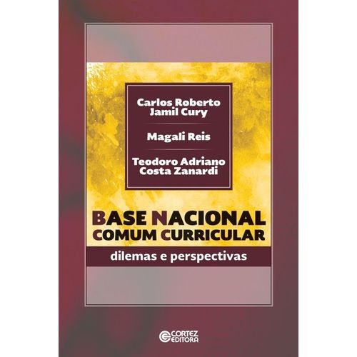 base nacional comum curricular - dilemas e perspectivas