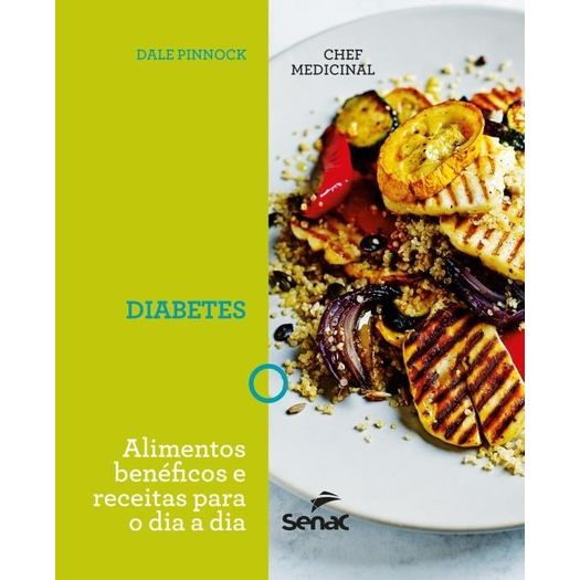 diabetes - alimentos benéficos e receitas para o dia a dia diabetes - alimentos benéficos e receitas para o dia a dia