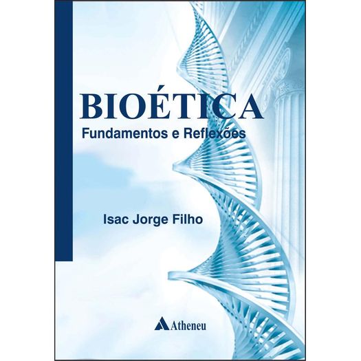 bioética - fundamentos e reflexões bioética - fundamentos e reflexões