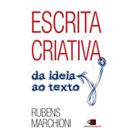 escrita criativa - da ideia ao texto