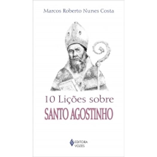 10 Licoes Sobre Santo Agostinho - Vozes