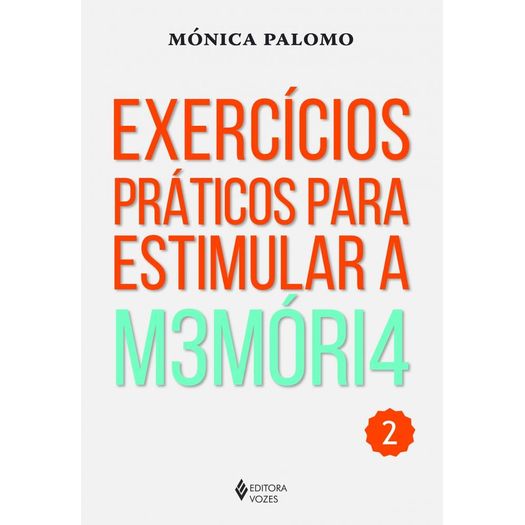 Exercícios Práticos Para Estimular A M3mori4 - 2