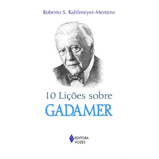 10 Licoes Sobre Gadamer - Vozes