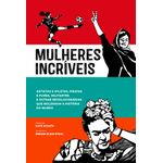 mulheres incríveis mulheres incríveis